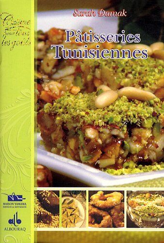 Sarah DAMAK Patisseries Tunisiennes