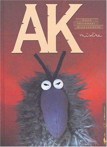 Ak, Tome 1: Misère