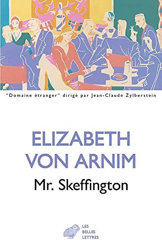 Arnim, Elizabeth von Mr. Skeffington (Domaine Etranger, Band 56)