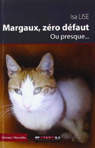 Isa Lise Margaux, Zéro Defaut Ou Presque...