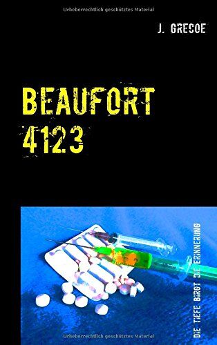 J. Grecoe Beaufort 4123: Die Tiefe Birgt Die Erinnerung