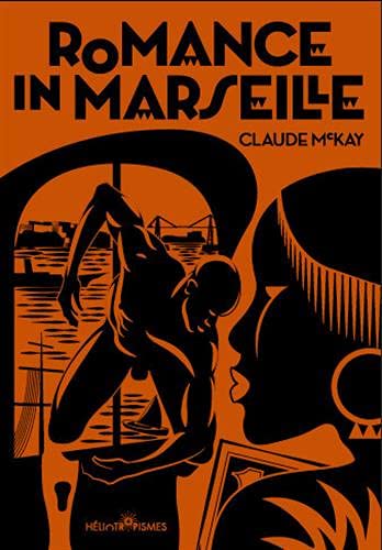 Claude McKay Romance In Marseille