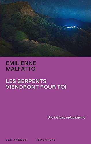 Emilienne Malfatto Les Serpents Viendront Pour Toi