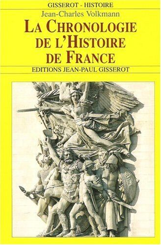 Jean-Charles Volkmann La Chronologie De L'Histoire De France