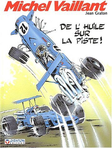 Jean Graton Michel Vaillant, Tome 18 : De L'Huile Sur La Piste !