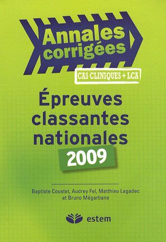 Baptiste Coustet Epreuves Classantes Nationales 2009 : Annales Corrigées