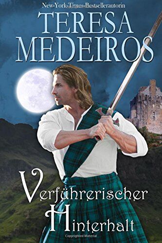 Teresa Medeiros Verführerischer Hinterhalt