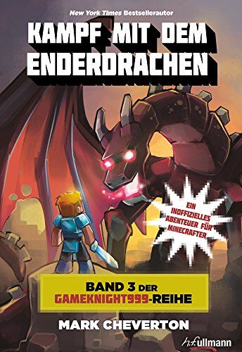 Mark Cheverton Kampf Mit Dem Enderdrachen: Band 3 Der Gameknight999-Serie - Ein Inoffizielles Abenteuer Für Minecrafter