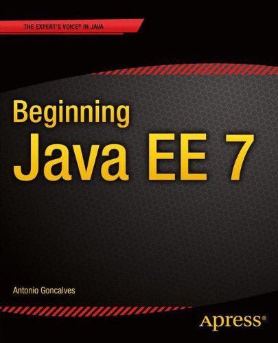 Antonio Goncalves Beginning Java E.E. 7 (Expert Voice In Java)