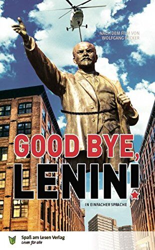 Good Bye, Lenin!: In Einfacher Sprache