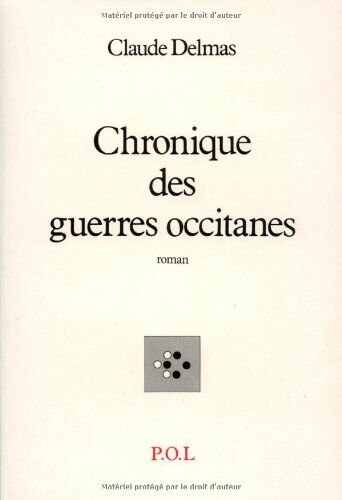 Delmas C. Chroniques Des Guerres Occitanes (Fiction)