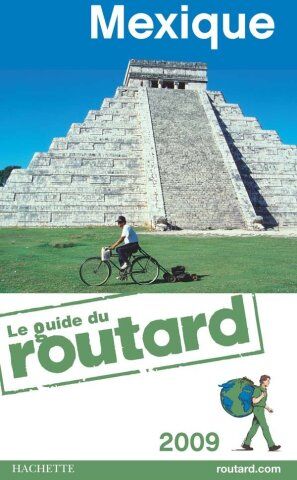 Géraldine Lemauf-Beauvois Guides Du Routard Etranger: Guide Du Routard Mexique