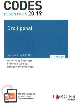 Marie-Aude Beernaert Code Essentiel - Droit Pénal 2019: À Jour Au 31 Juillet 2019