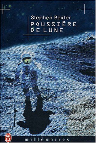 Stephen Baxter Poussière De Lune