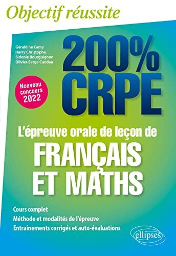 Sidonie Bourguignon L'Épreuve Orale De Leçon De Français Et Mathématiques: Crpe (200% Crpe)