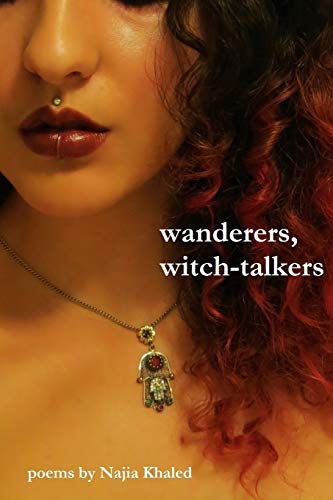 Najia Khaled Wanderers, Witch-Talkers