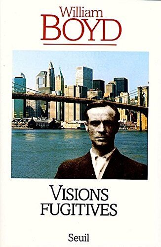William Boyd Visions Fugitives. Histoires, Mémoires Et Canular (Cadre Vert)