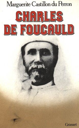 Castillon du Perron Charles De Foucauld