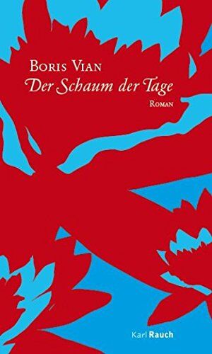 Boris Vian Der Schaum Der Tage