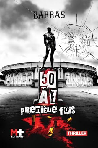 Barras 50 Ae: Première Fois