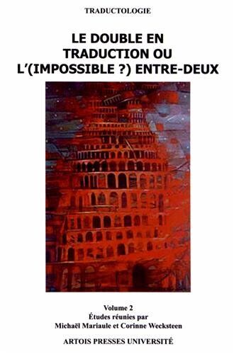 Mickaël Mariaule Double En Traduction Ou L'Impossible Entre Deux Vol 2: Volume 2