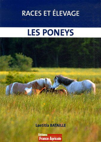 Laetitia Bataille Les Poneys : Races Et Élevage