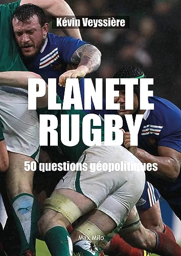 Kévin Veyssière Planète Rugby - 50 Questions Géopolitiques