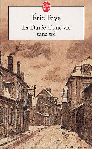 Eric Faye La Duree D'Une Vie Sans Toi (Serie Gen.S.F.)