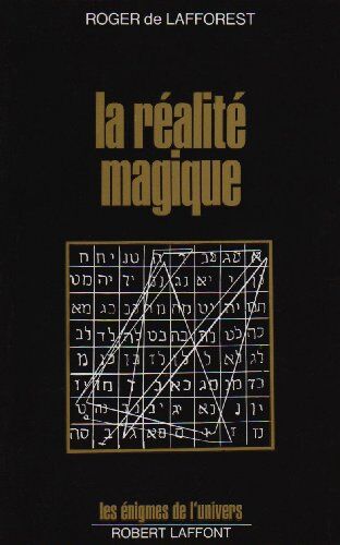 Lafforest, Roger de Realite Magique-La-