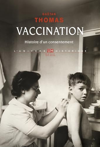 Gaëtan Thomas Vaccination: Histoire D'Un Consentement