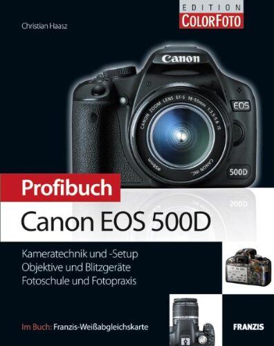 Christian Haasz Profibuch Canon Eos 500d