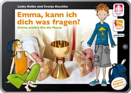 Lioba Kolbe Emma, Kann Ich Dich Was Fragen?: Emma Erklärt Ole Die Messe