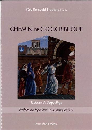 Romuald Fresnais Chemin De Croix Biblique