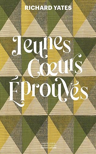 Richard Yates Jeunes Coeurs Éprouvés