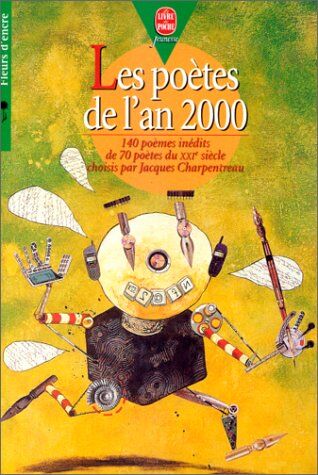 Collectif Les Poetes De L'An 2000. 140 Poèmes Inédits De 70 Poètes Du Xxième Siècle (Fleurs D'Encre)