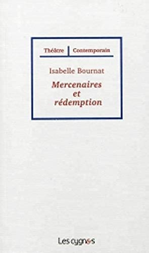 Isabelle Bournat Mercenaires Et Rédemption