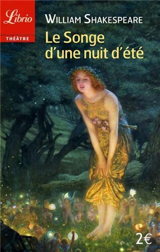 William Shakespeare Le Songe D'Une Nuit D'Ete (Librio Theatre)