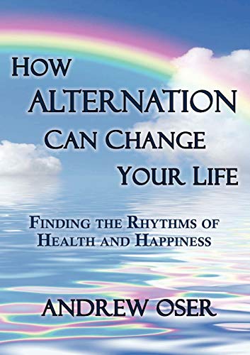 Andrew Oser How Alternation Can Change Your Life