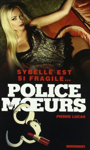 P. Lucas Pdm 222 Sybelle Est Si Fragile