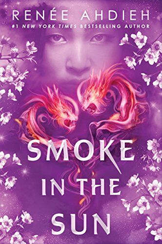 Renée Ahdieh Smoke In The Sun (Flame In The Mist, Band 2)
