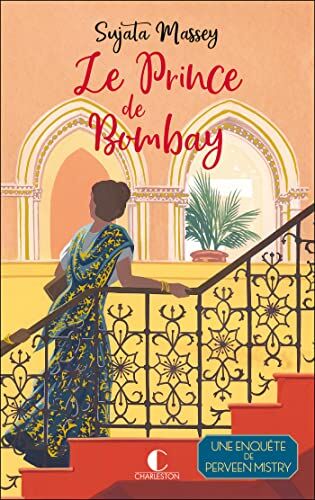 Sujata Massey Le Prince De Bombay: La Reine Du Cosy Mystery Indien !