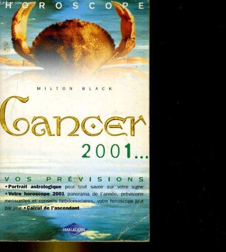 MILTON BLACK Cancer 2001. Vos Previsions