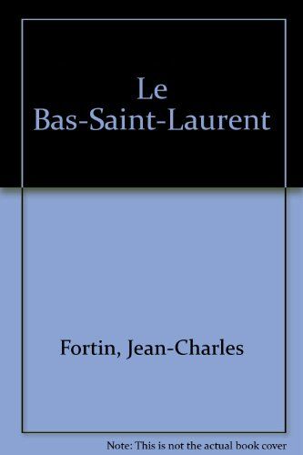 Jean-Charles Fortin Le Bas-Saint-Laurent