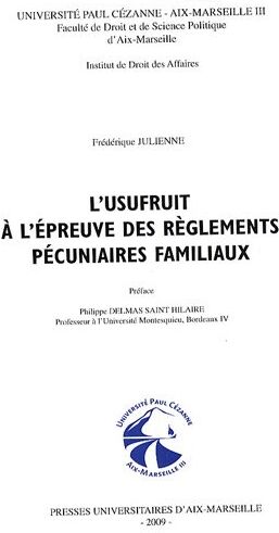 Frédérique Julienne L'Usufruit À L'Épreuve Des Règlements Pécuniaires Familiaux