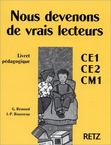 Georges Rémond Nous Devenons De Vrais Lecteurs Niveau 1 : Livret Pédagogique (Lecture)