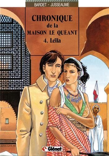 Daniel Bardet Chroniques De La Maison Le Quéant, Tome 4 : Leïla (Vécu)