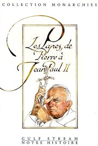 Collectif Les Papes, De Pierre A Jean Paul Ii. Avec Une Chronologie Commentée (Not Hist)