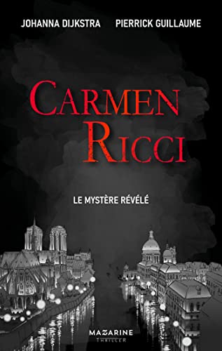 Johanna Dijkstra Carmen Ricci, Le Mystère Révélé