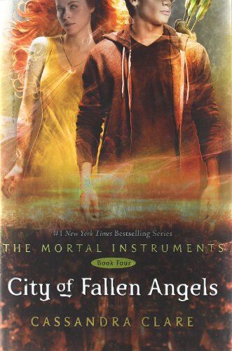 Cassandra Clare City Of Fallen Angels (The Mortal Instruments)
