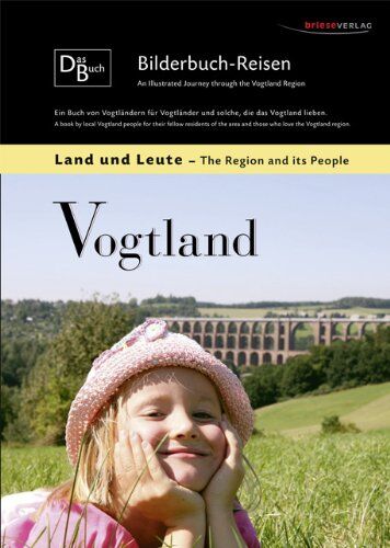 Bilderbuch-Reisen Vogtland: Land & Leute